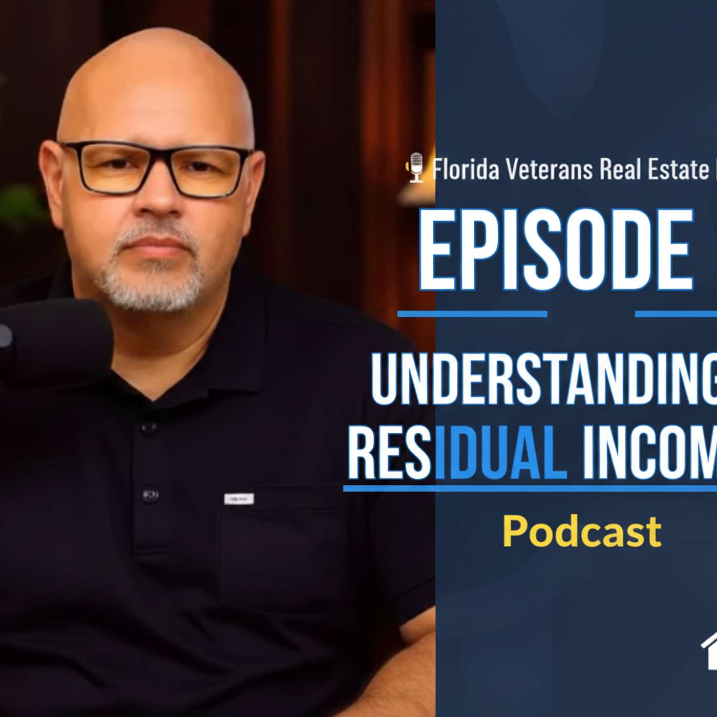 Episode 11: Understanding Residual Income: Why the VA Cares More Than Your DTI episode artwork