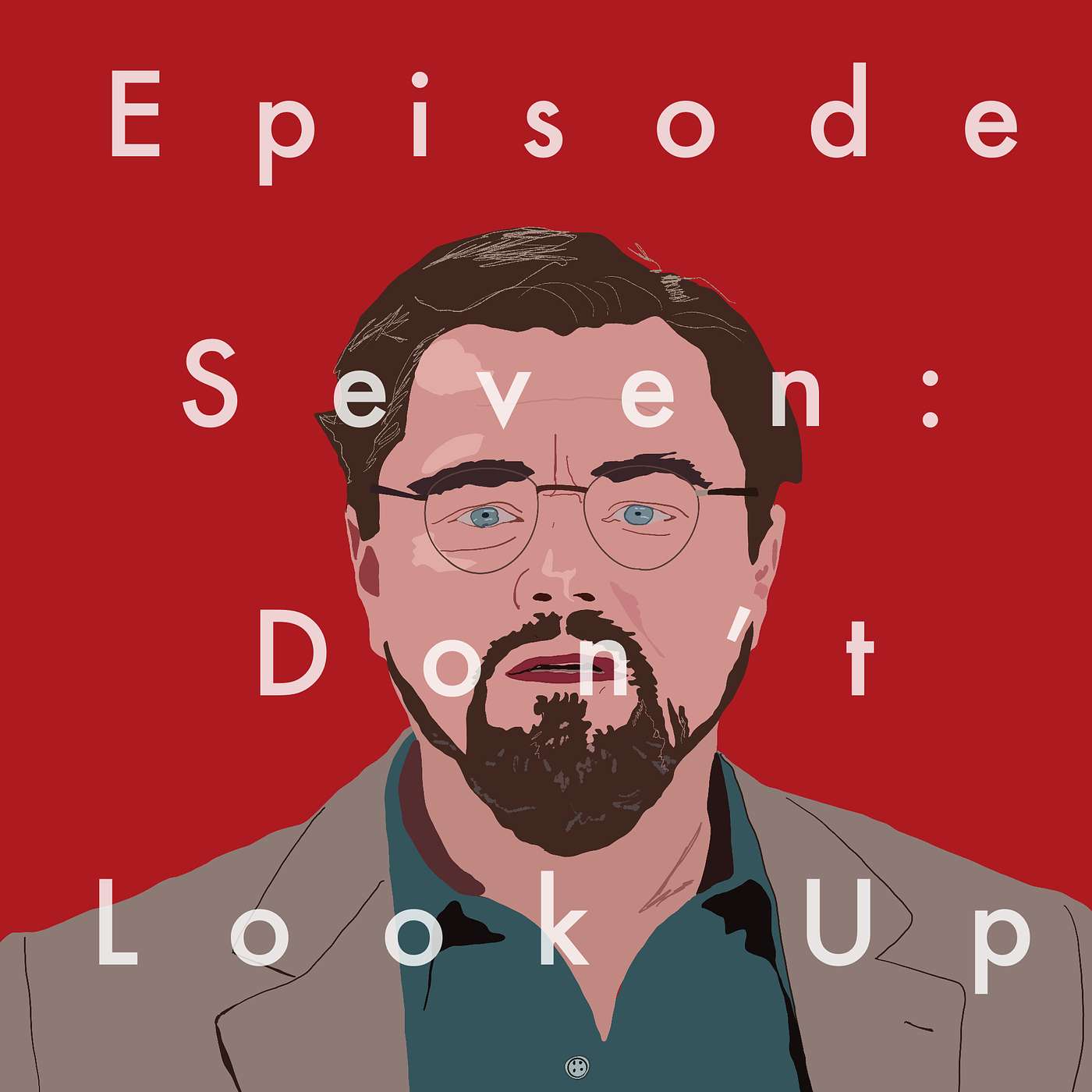 7: Don't Look Up episode artwork