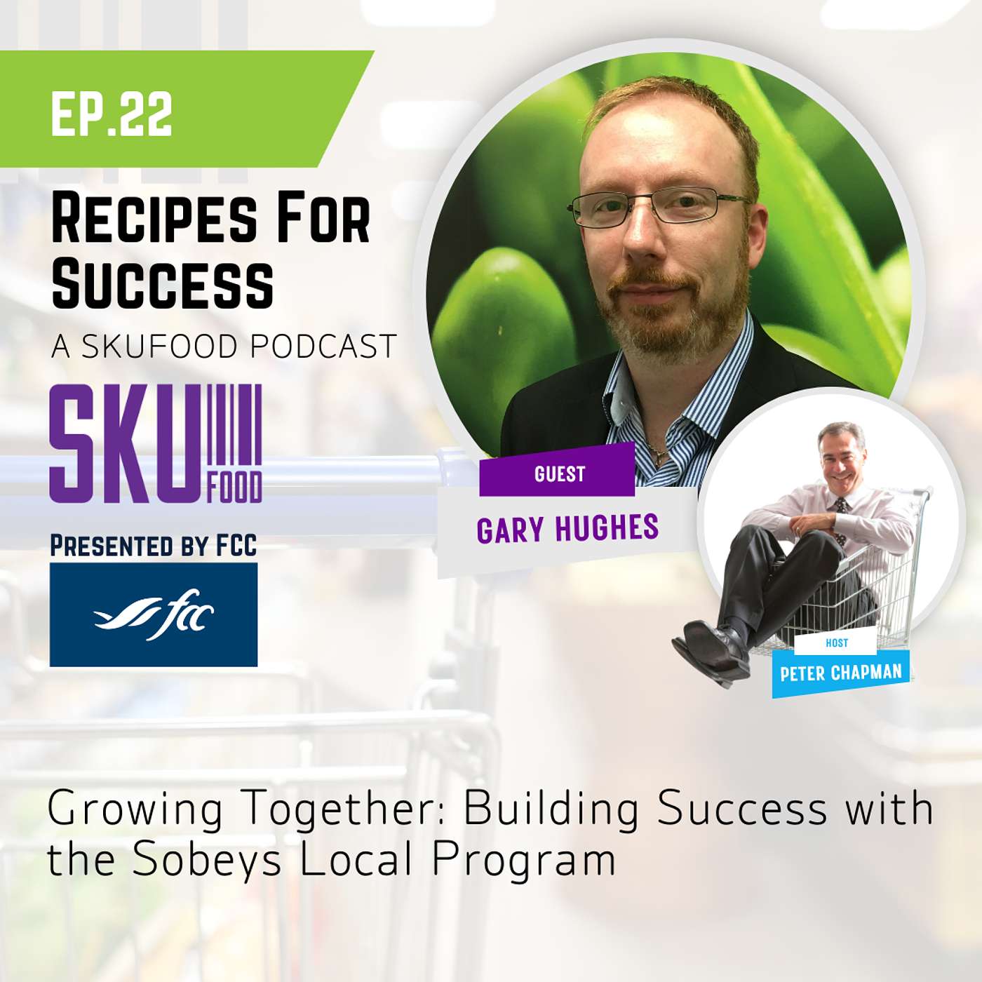 S01 E22: Growing Together: Building Success with the Sobeys Local Program S01 E22: Growing Together: Building Success with the Sobeys Local Program