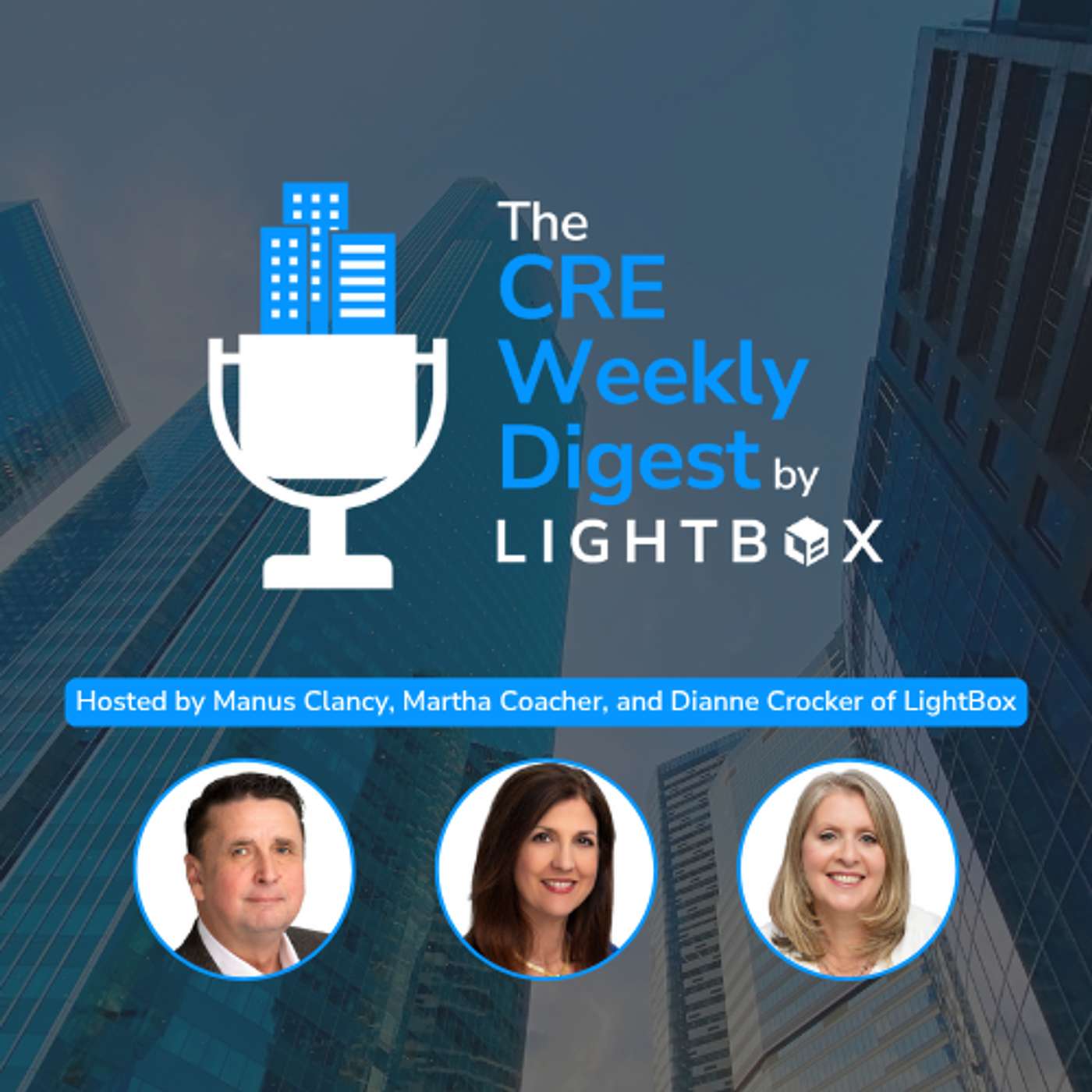 The CRE Weekly Digest by LightBox