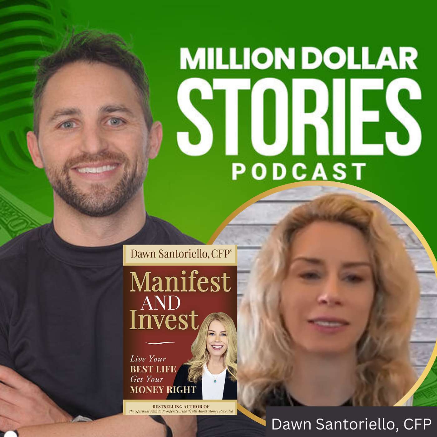 #274 -  Dawn Santoriello, CFP (Manifest and Invest: Live Your Best Life Get Your Money Right) episode artwork
