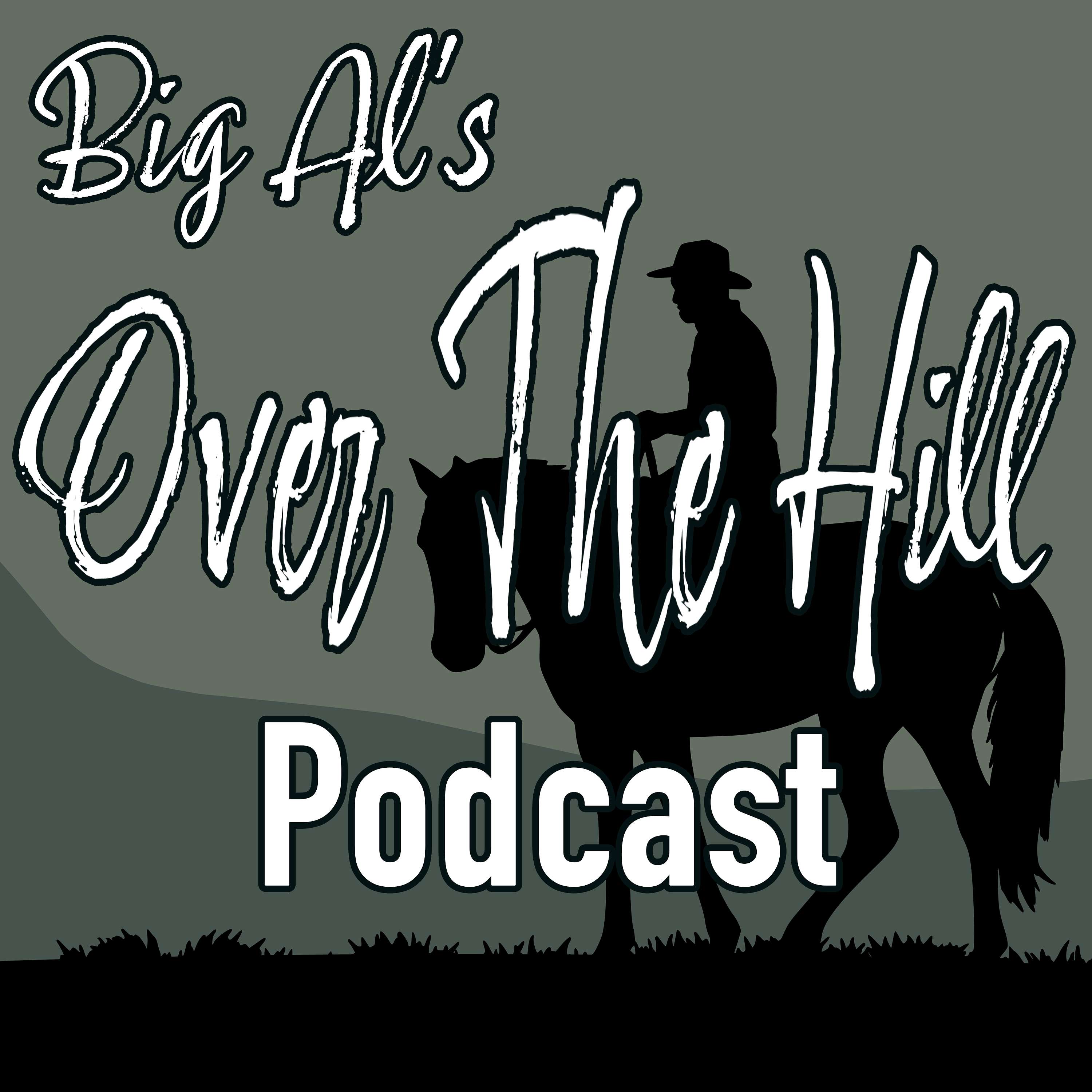 Big Al's Over The Hill Podcast podcast artwork