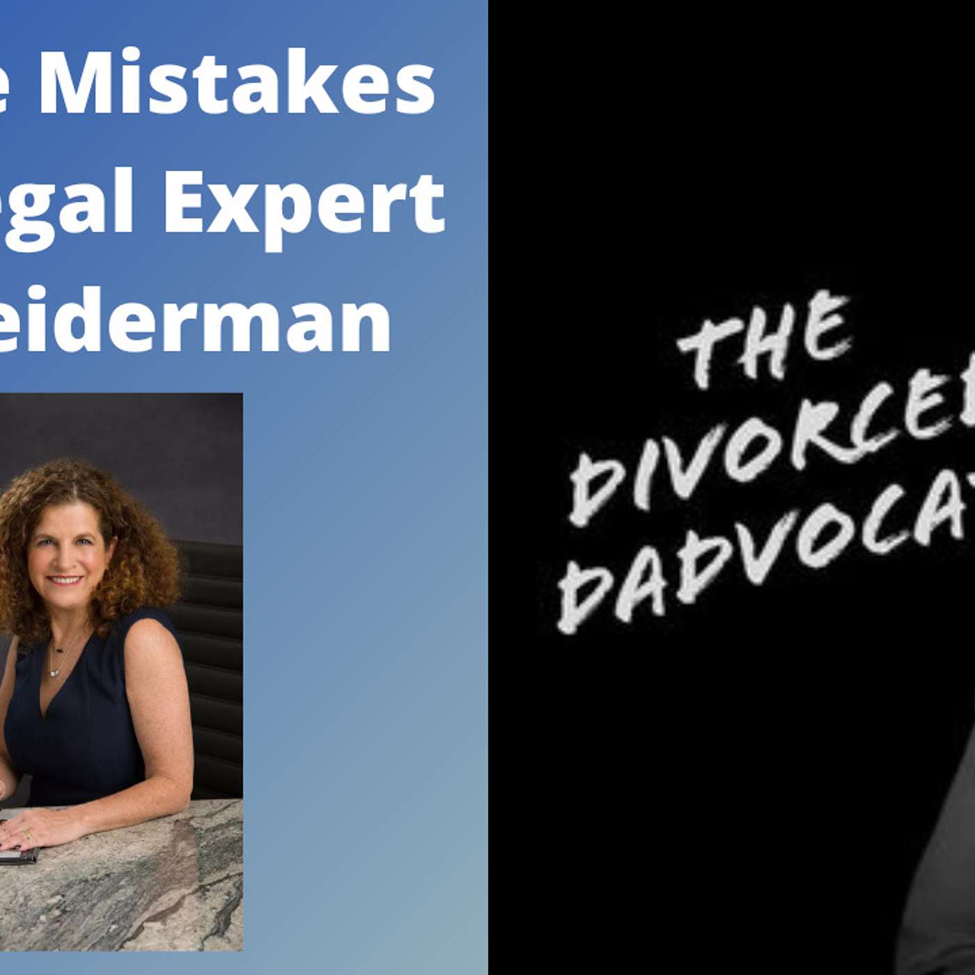The Divorced Dadvocate: Divorce Support For Dads - Members Podcast