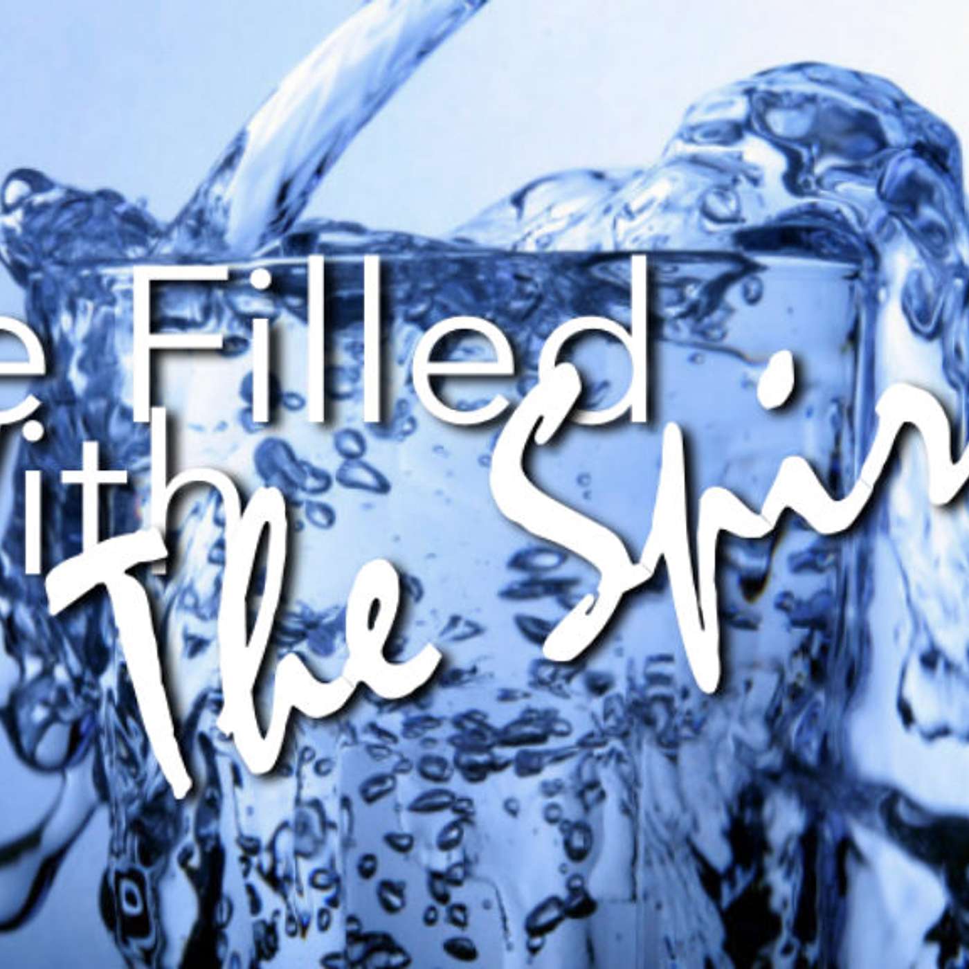 Be Filled with the Spirit