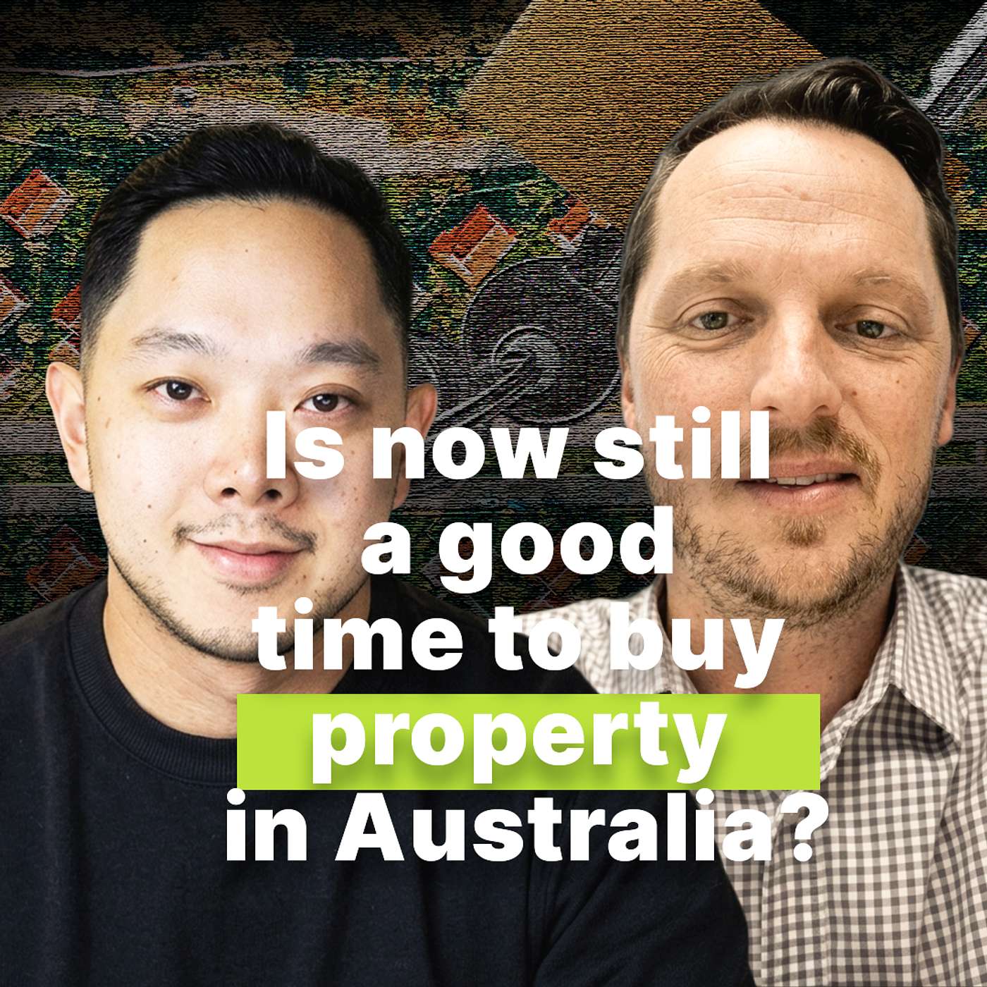 Is now a good time to buy property in 2026? episode artwork