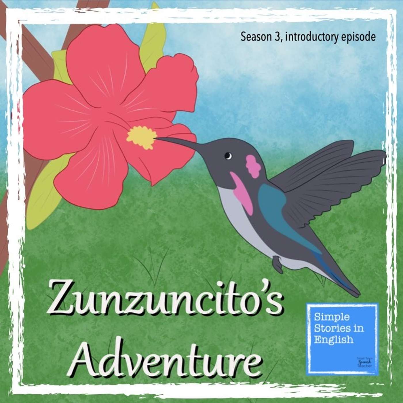 Zunzuncito's Adventure Intro