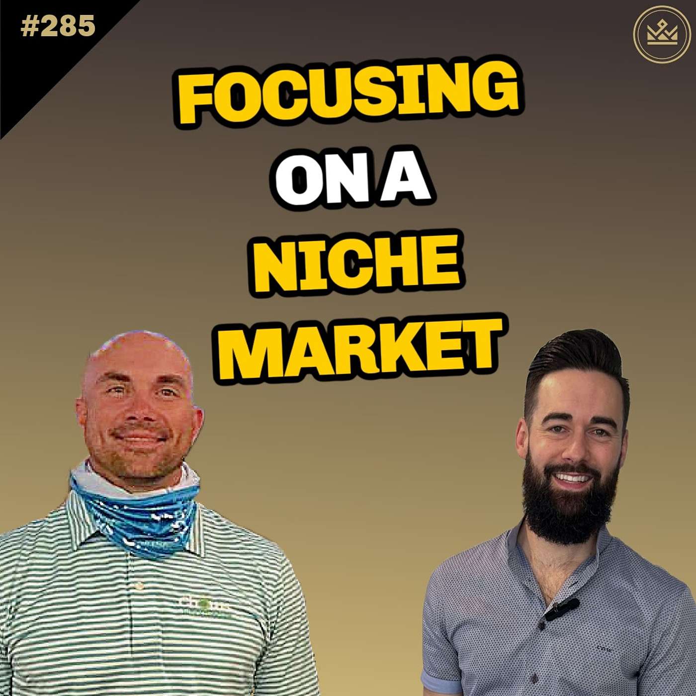 285 | How to Make Money & Keep Customers Happy