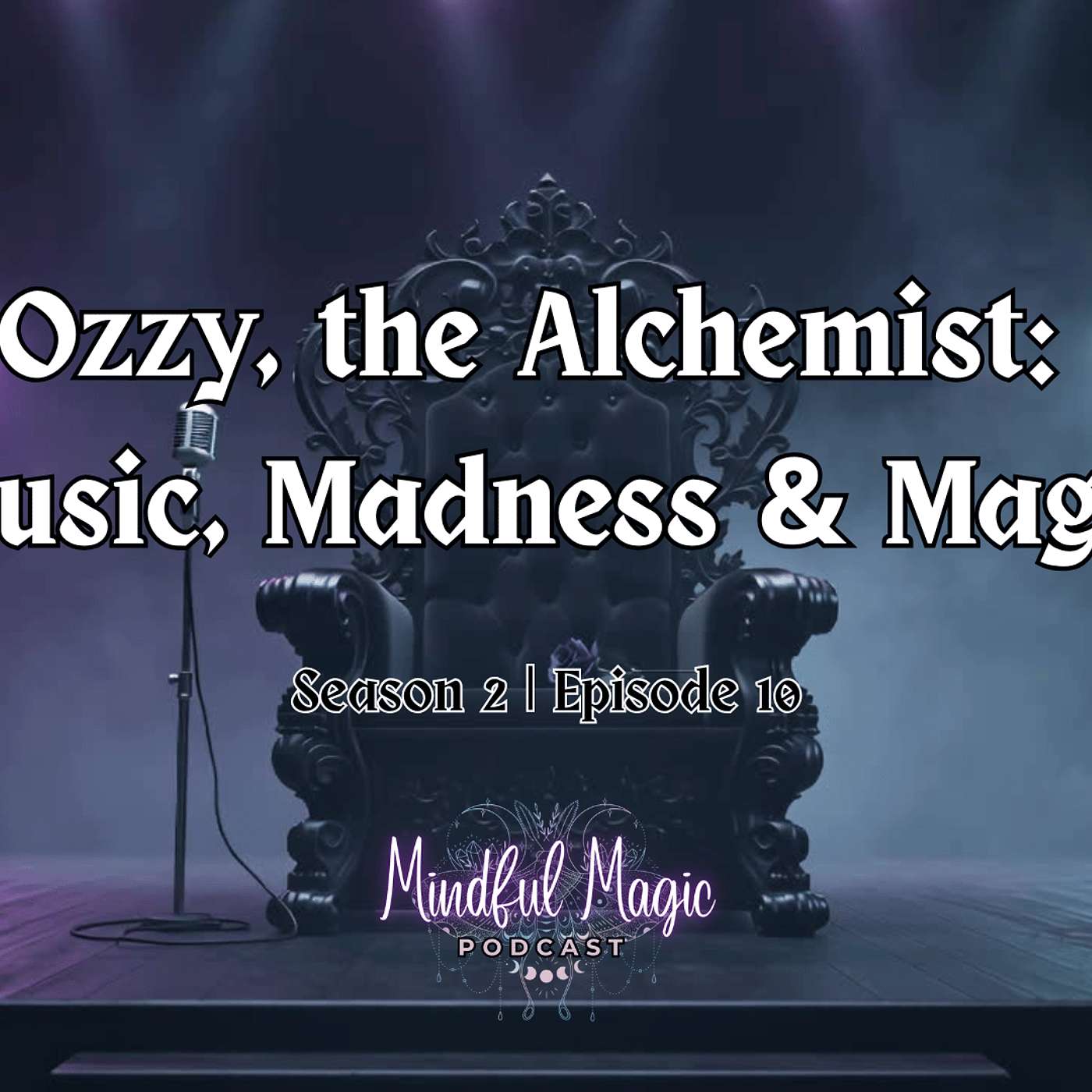Ozzy, the Alchemist: Music, Madness & Magic