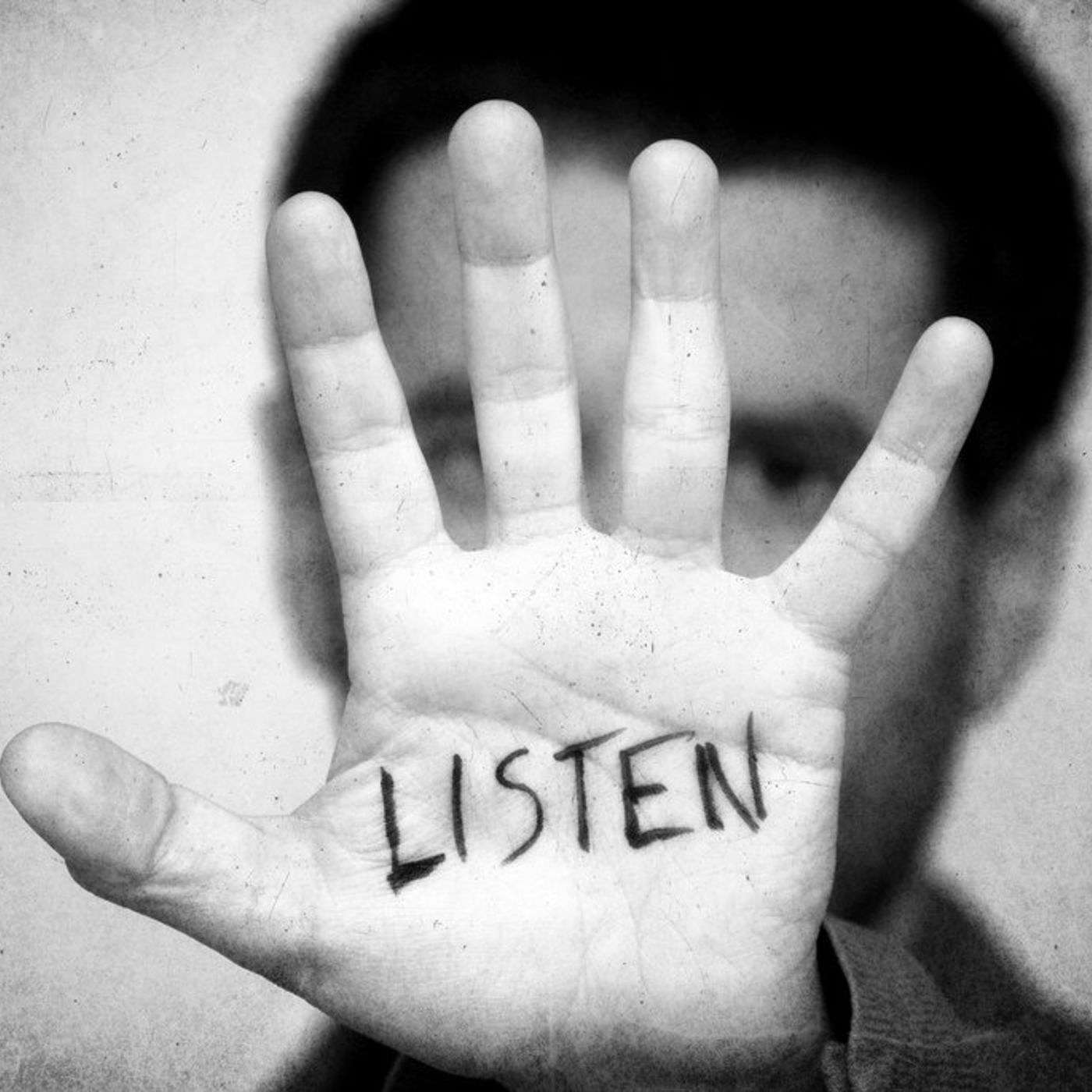 Listen.