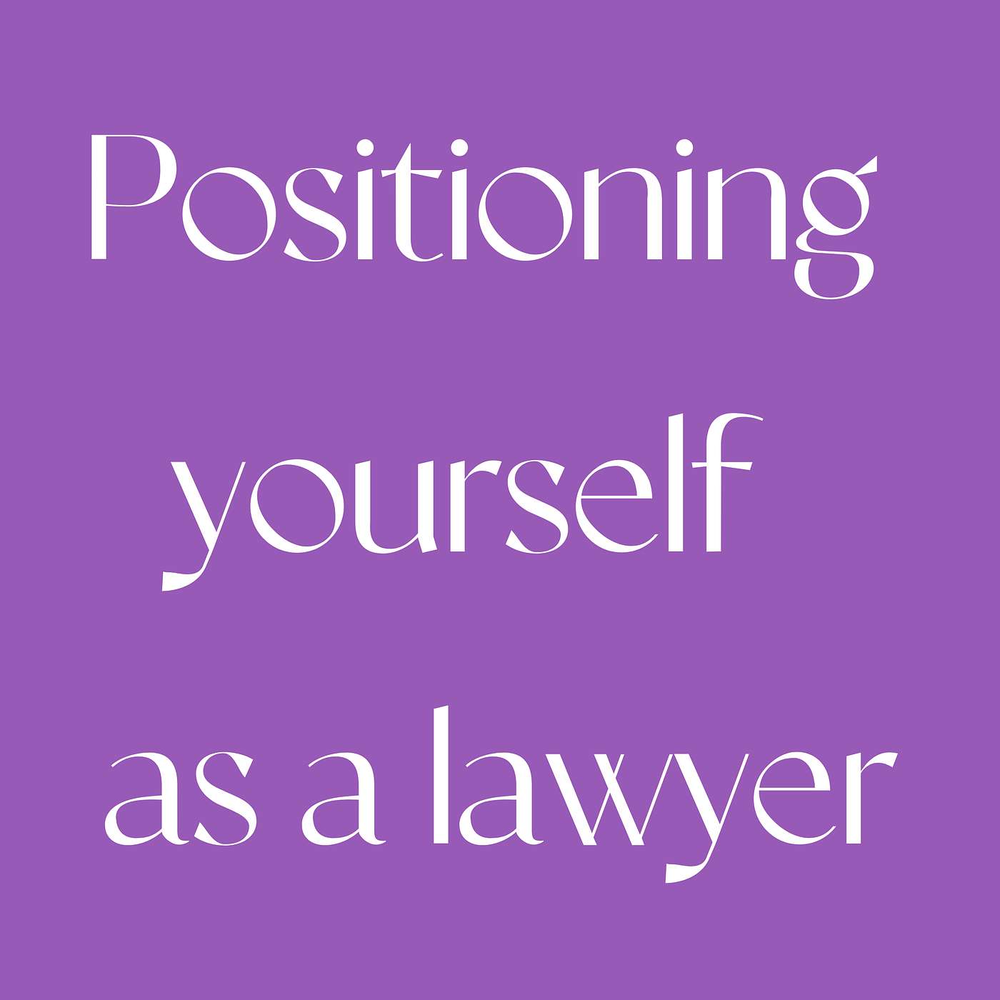 Positioning for Women Lawyers