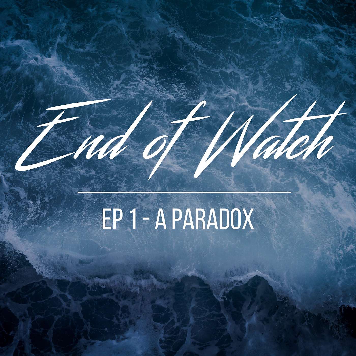 End of Watch Episode 1: A Paradox