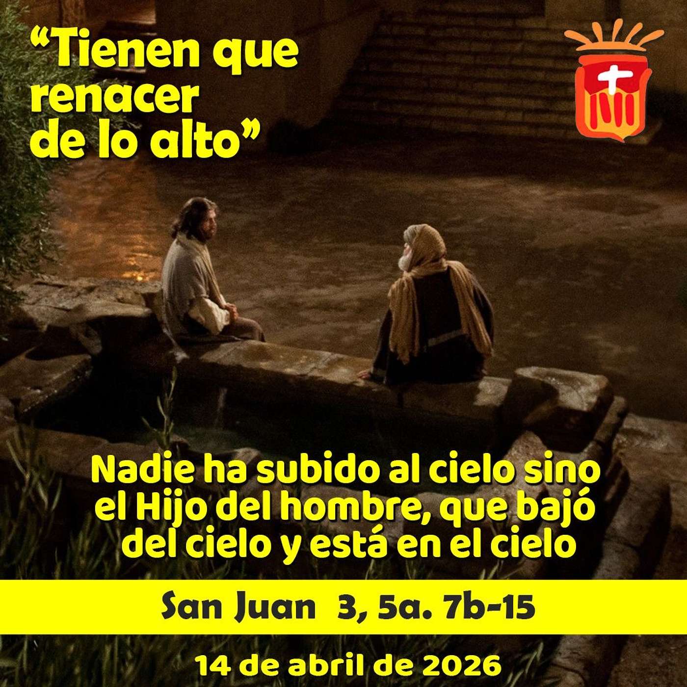 2026-04-14 San Juan 3, 5a, 7b-15: Martes II Pascua