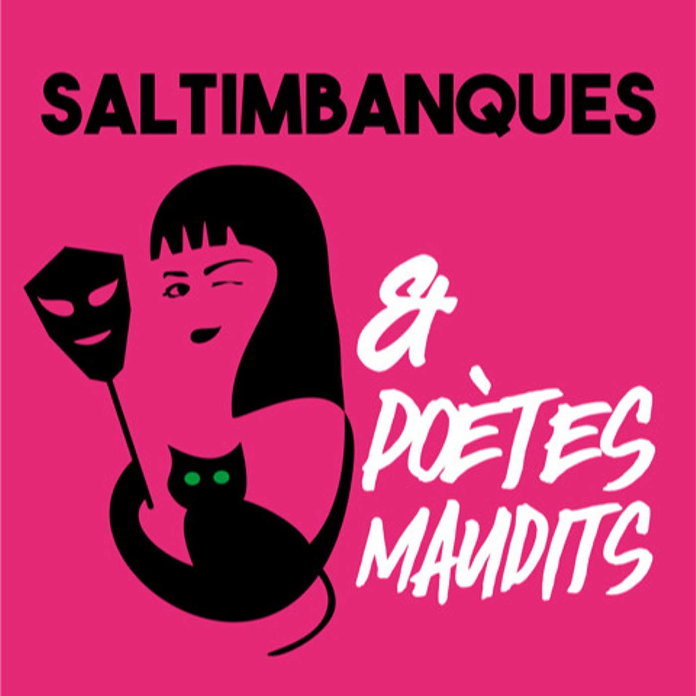 Saltimbanques & poètes maudits