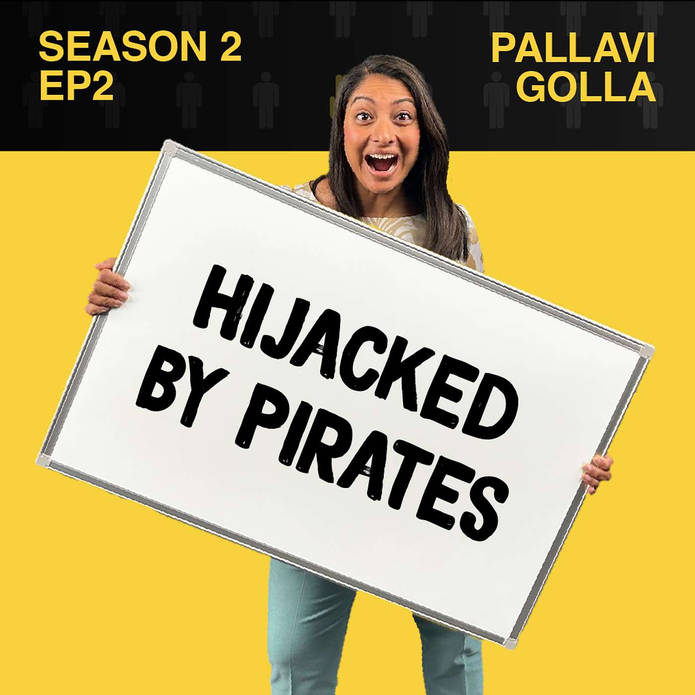 You Can't Make This Sh!t Up - Hijacked By Pirates — with Pallavi Golla