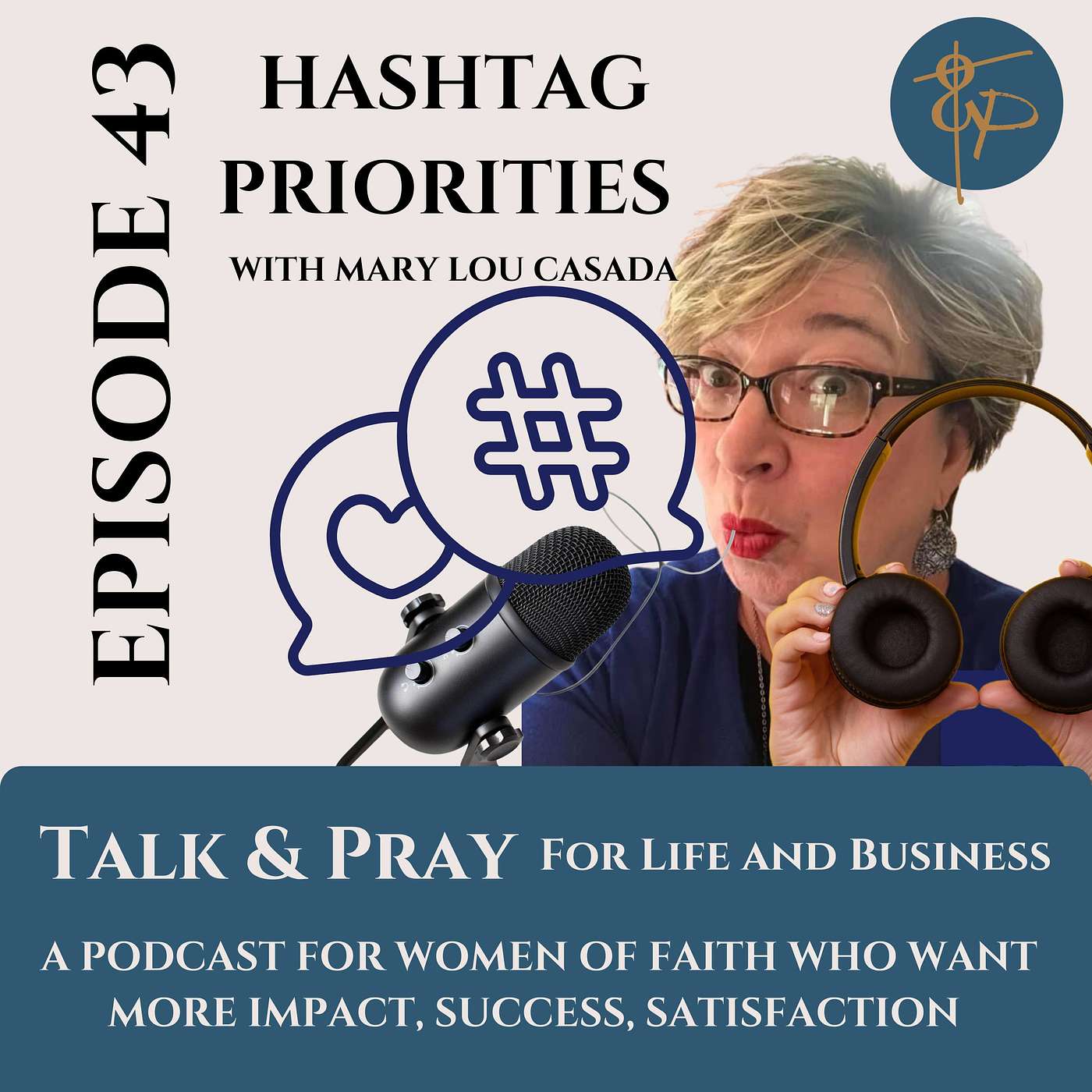 T&P 43 Hashtag Priorities episode artwork