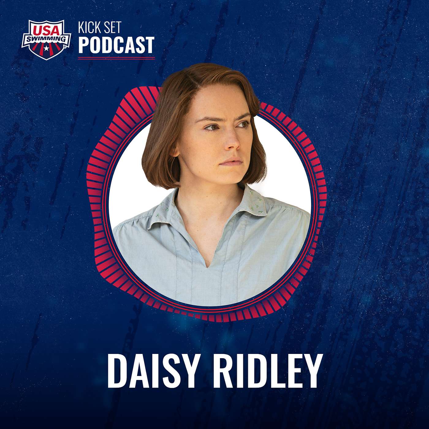 Episode 67: Daisy Ridley Describes Her Swim Training for Disney's "Young Woman and the Sea"