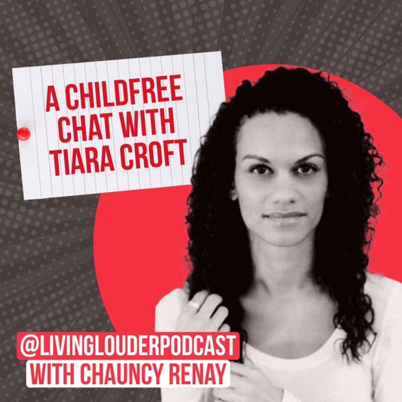 43. A Childfree Chat with Tiara Croft