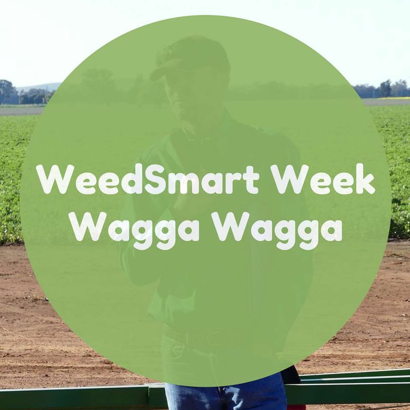 WeedSmart Week in Wagga Wagga - Part 1