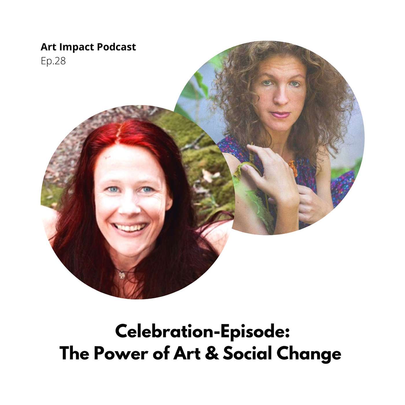 Celebration-Episode: The Power of Art & Social Change #28