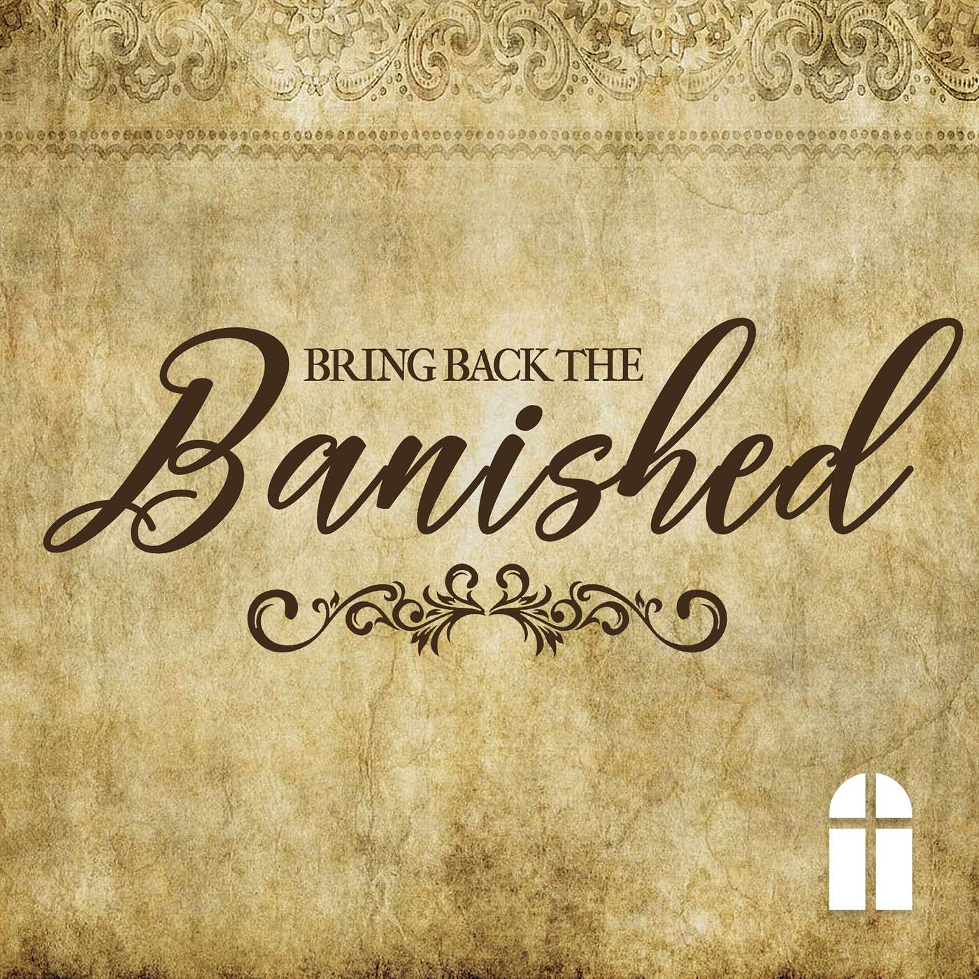 Bring Back The Banished - Sunday AM 09/07/2025 - Pastor Bob Gray II