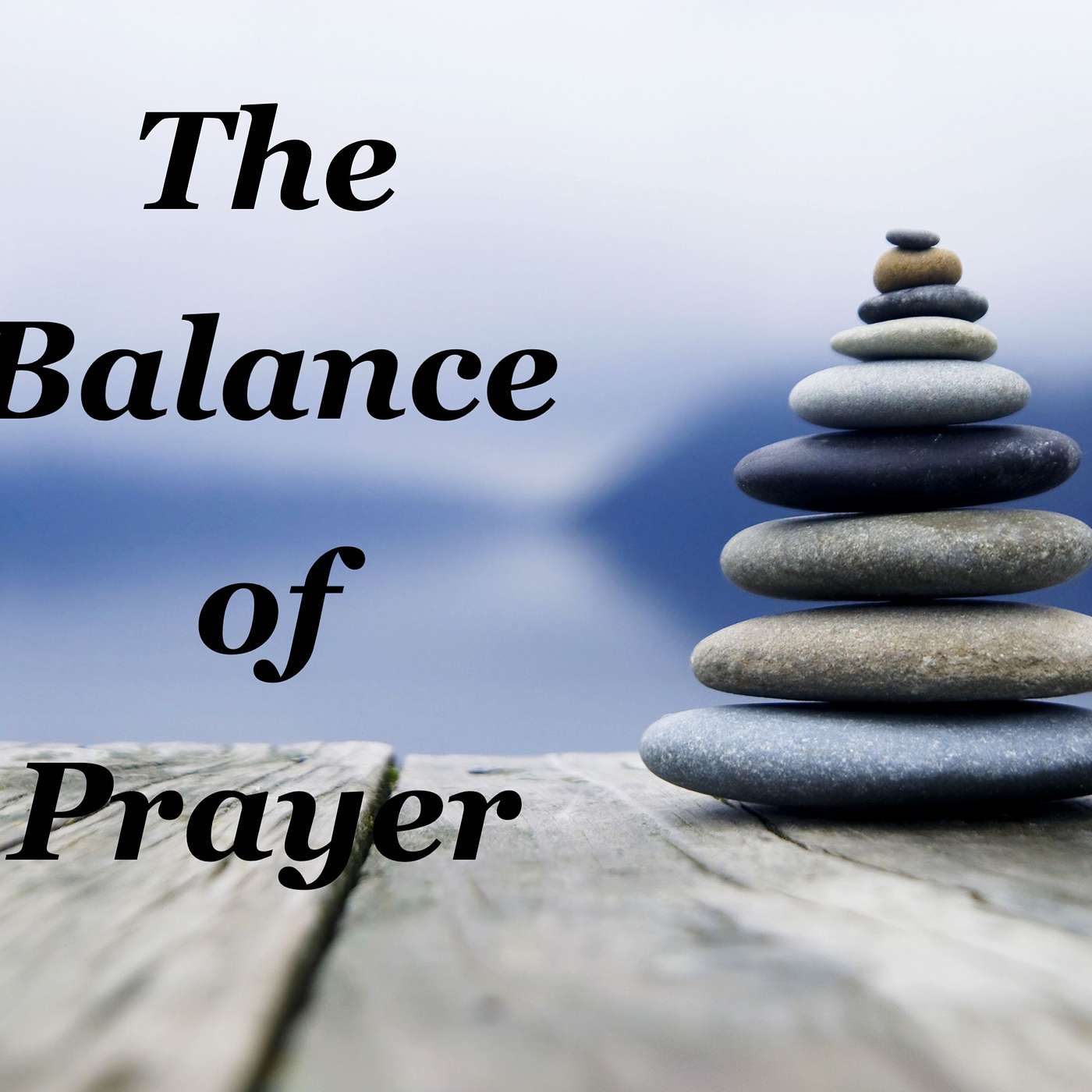 The Balance of Prayer