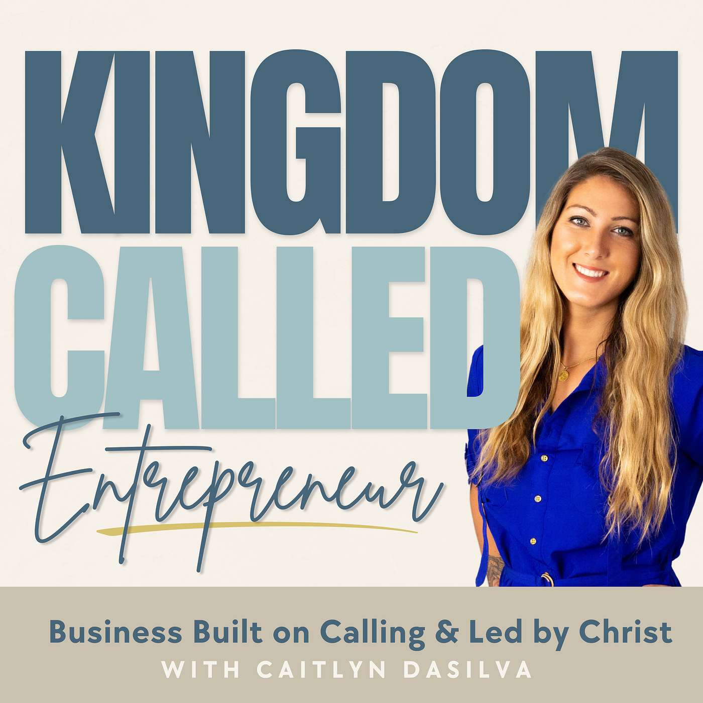 The Kingdom Called Podcast | Deepening Your Relationship With God & Living Out Your Calling