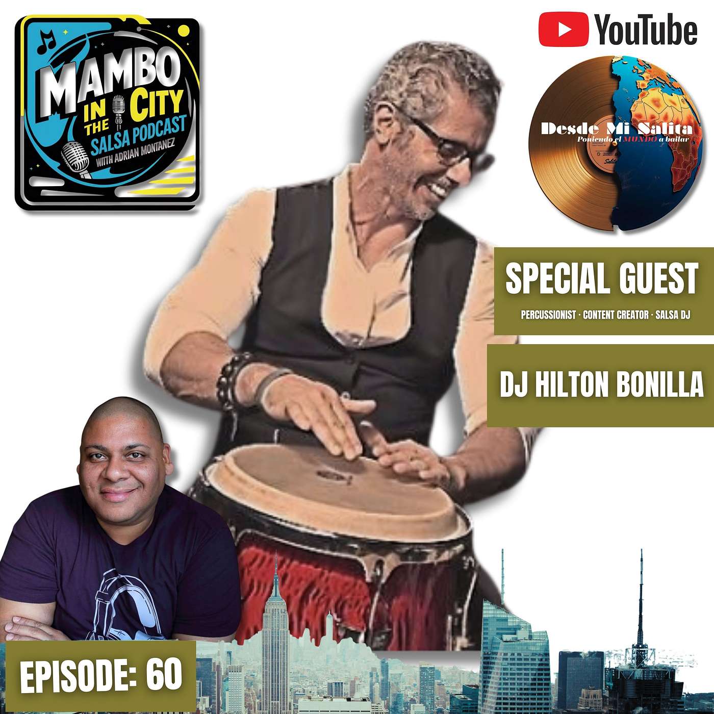 🔥 Episode 60: 🎶 DJ Hilton Bonilla: Keeping Salsa Alive via New YouTube Channel “Desde Mi Salita”!