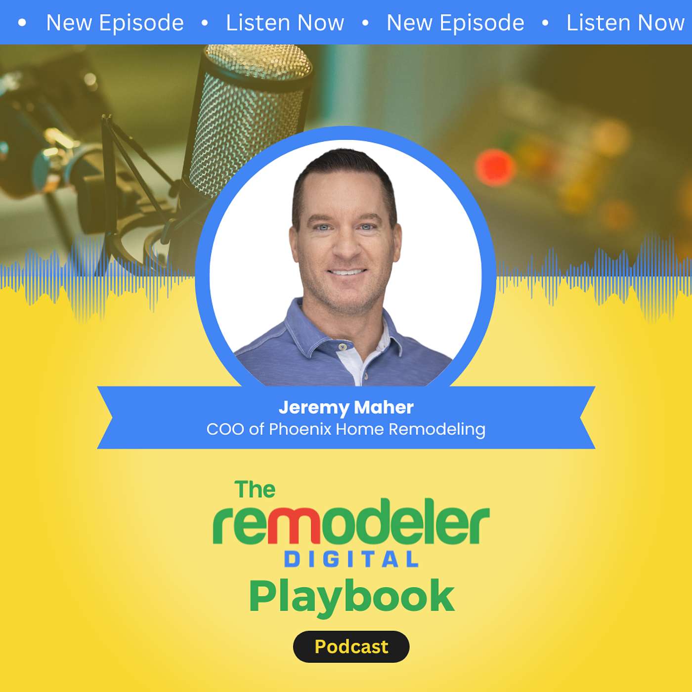 The Remodeler Digital Playbook Podcast