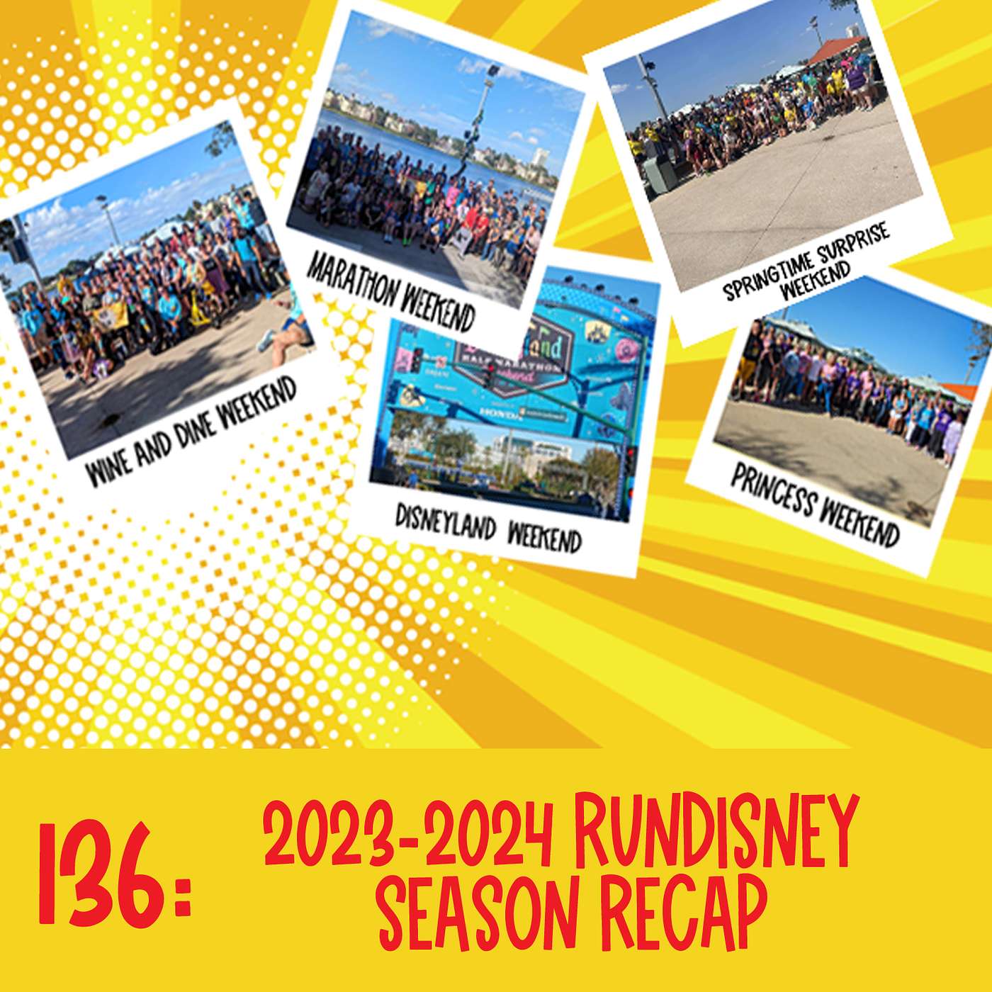 136: 2023-2024 runDisney Season Recap