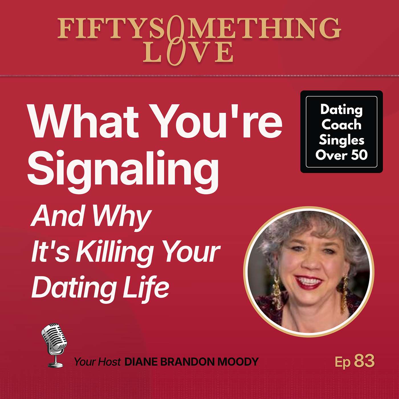 What You're Signaling (And Why It's Killing Your Dating Life) Ep 83 episode artwork