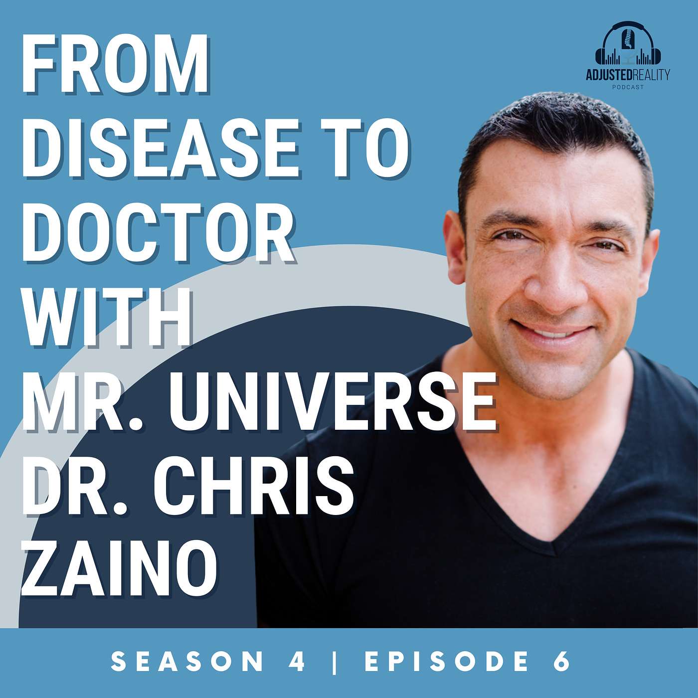 From Disease To Doctor with Mr. Universe Dr. Chris Zaino