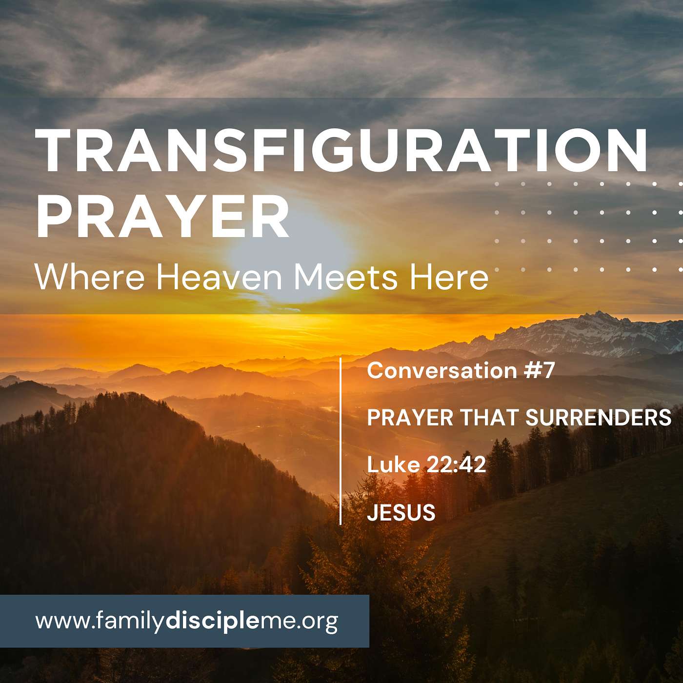 TRANSFIGURATION PRAYER:  Where Heaven Meets Here | Jesus Teaches Us to SURRENDER in Prayer | Convo #7