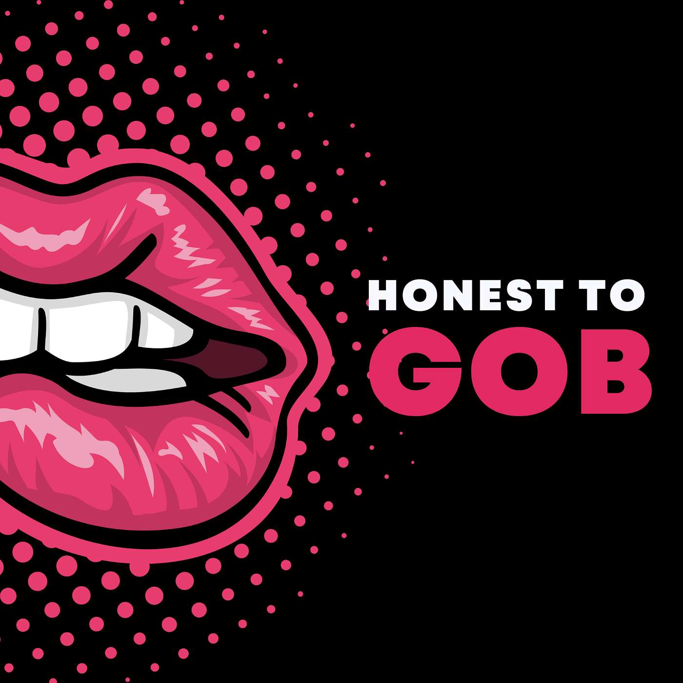 Honest to Gob