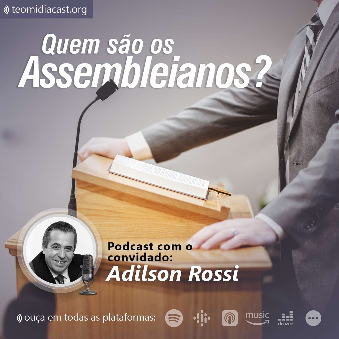 #170 - Quem são os Assembleianos?