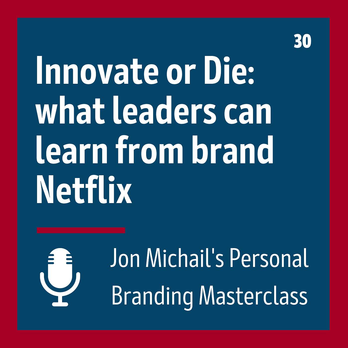 Innovate or Die: what Leaders can Learn from Brand Netflix