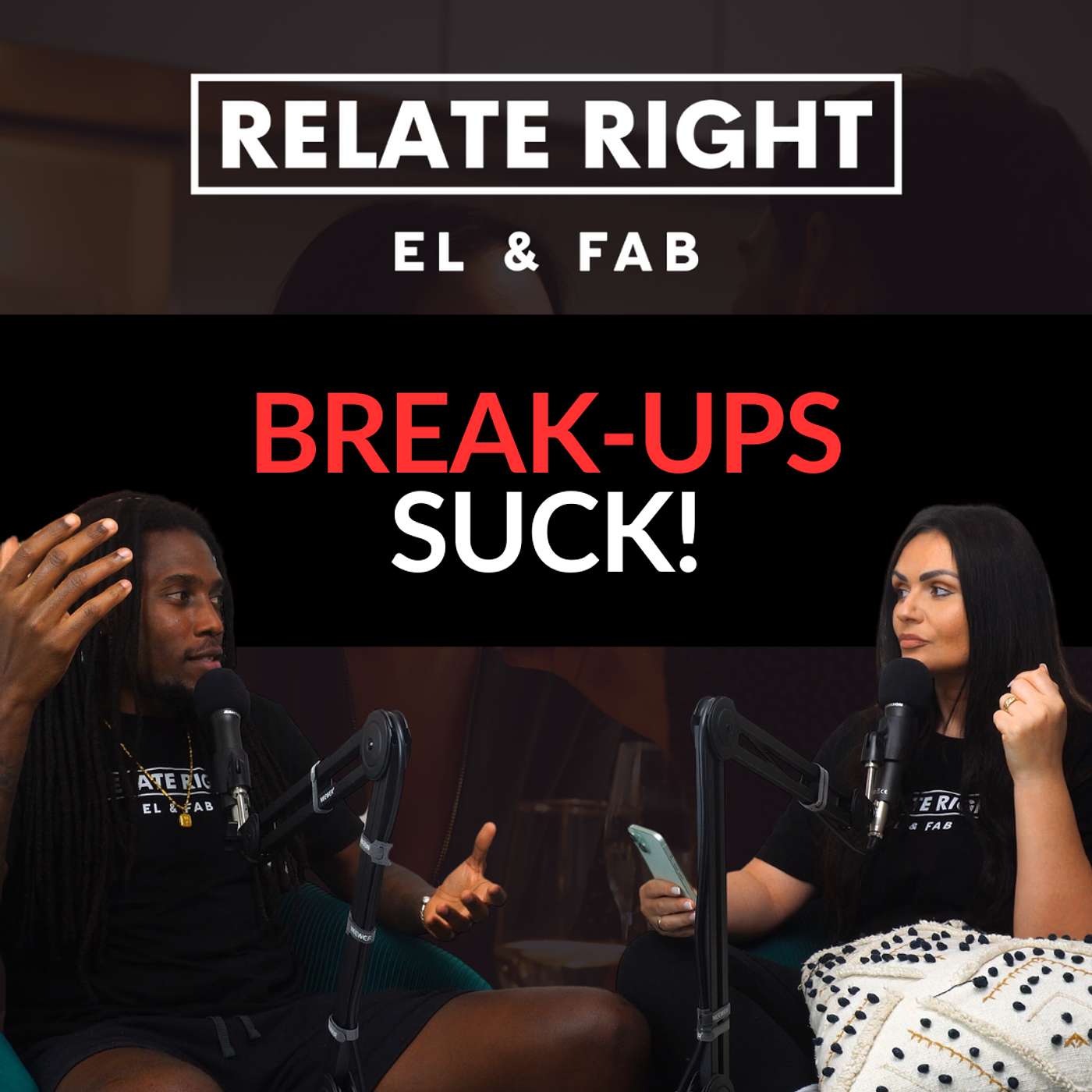 Break Up to Make Up: Mastering How to Heal | Relate Right Podcast