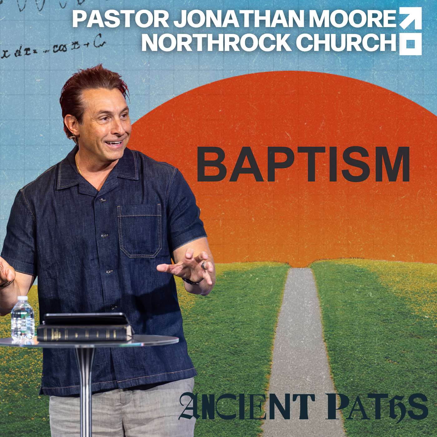 "Baptism" || Ancient Paths (Week 1) episode artwork