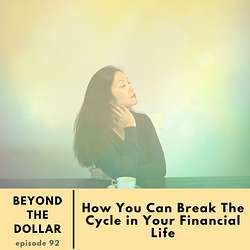 Beyond The Dollar - Deep and Honest Conversations On How Money Affects Your Well-Being Artwork