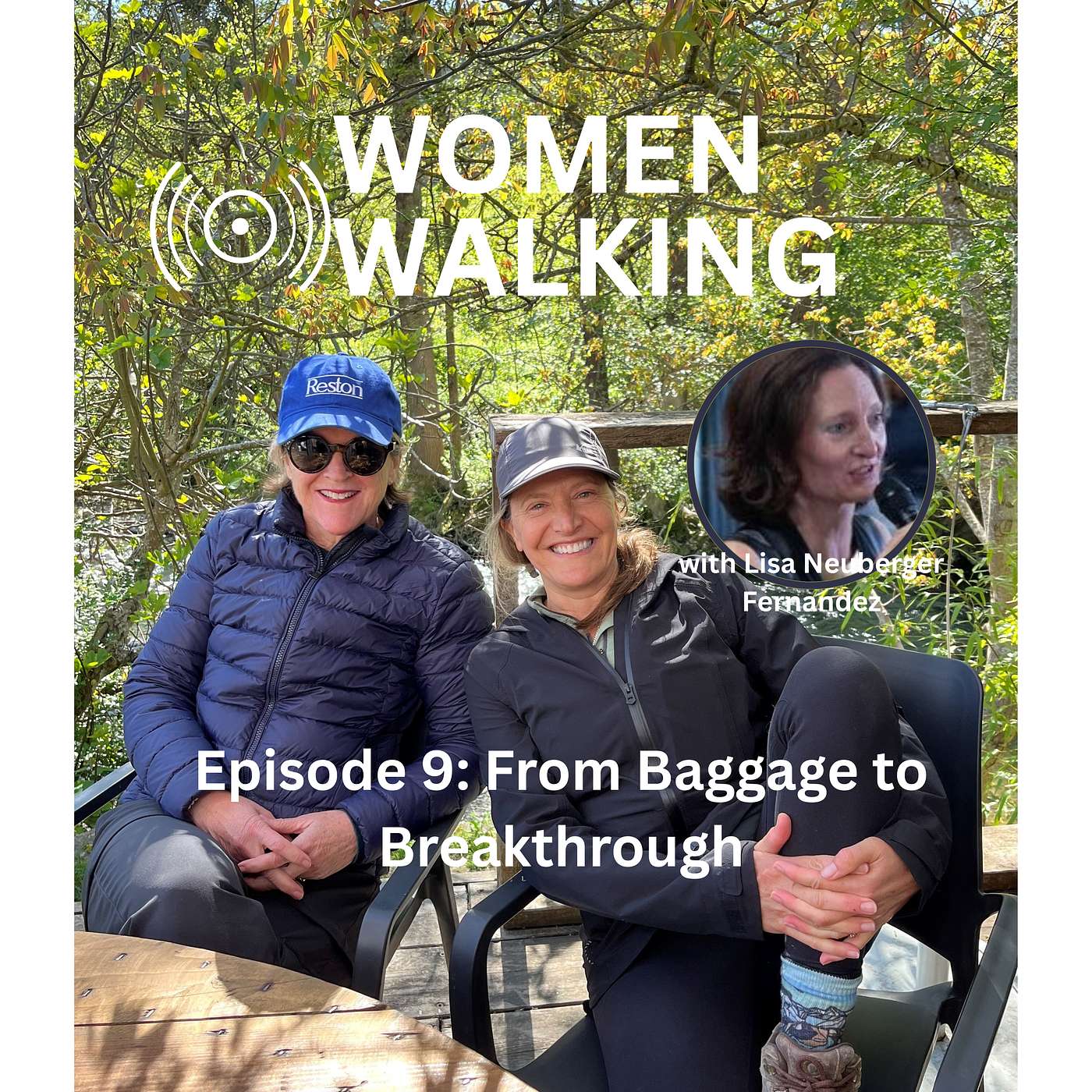 Women Walking Episode 9: From Baggage to Breakthrough with Lisa Neuberger Fernandez episode artwork