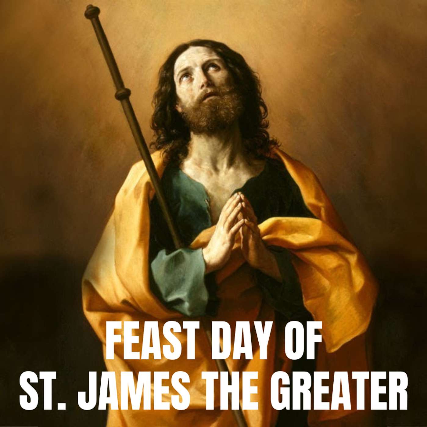 Season 5 Episode 179 - Feast of St. James the Greater