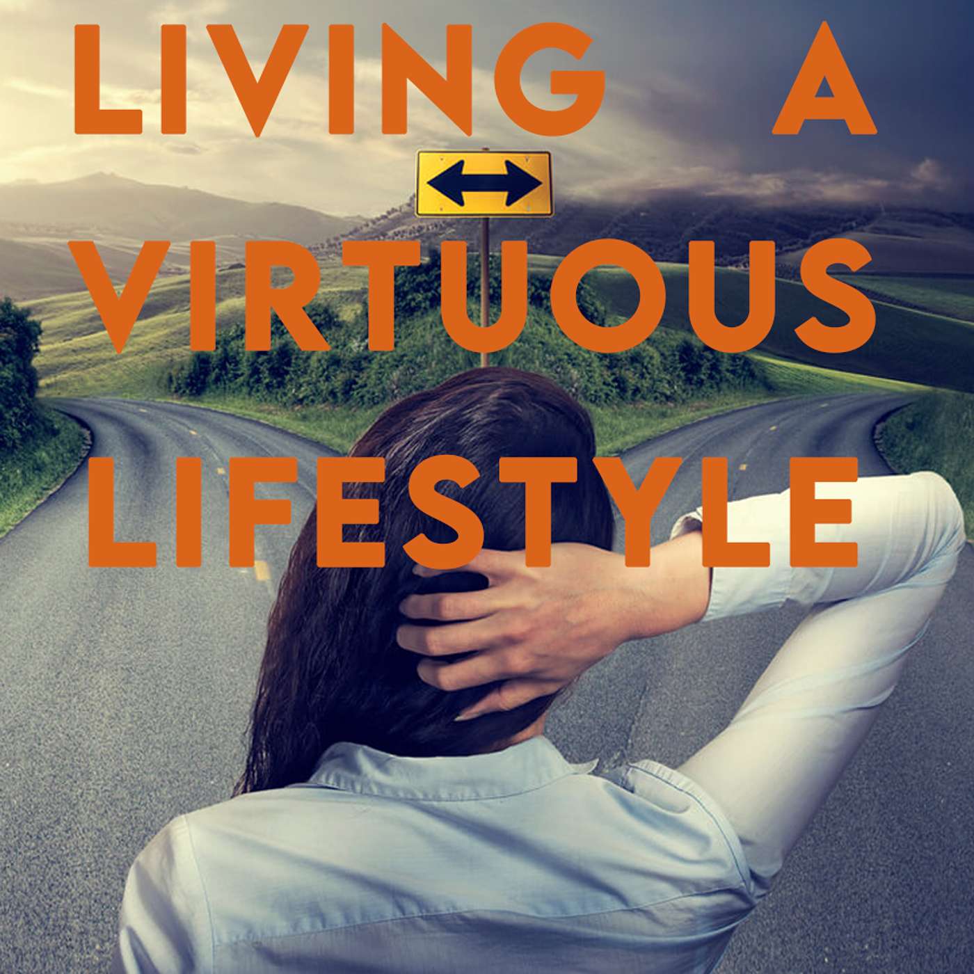 Season 5 Episode 201 - Living a Virtuous Lifestyle