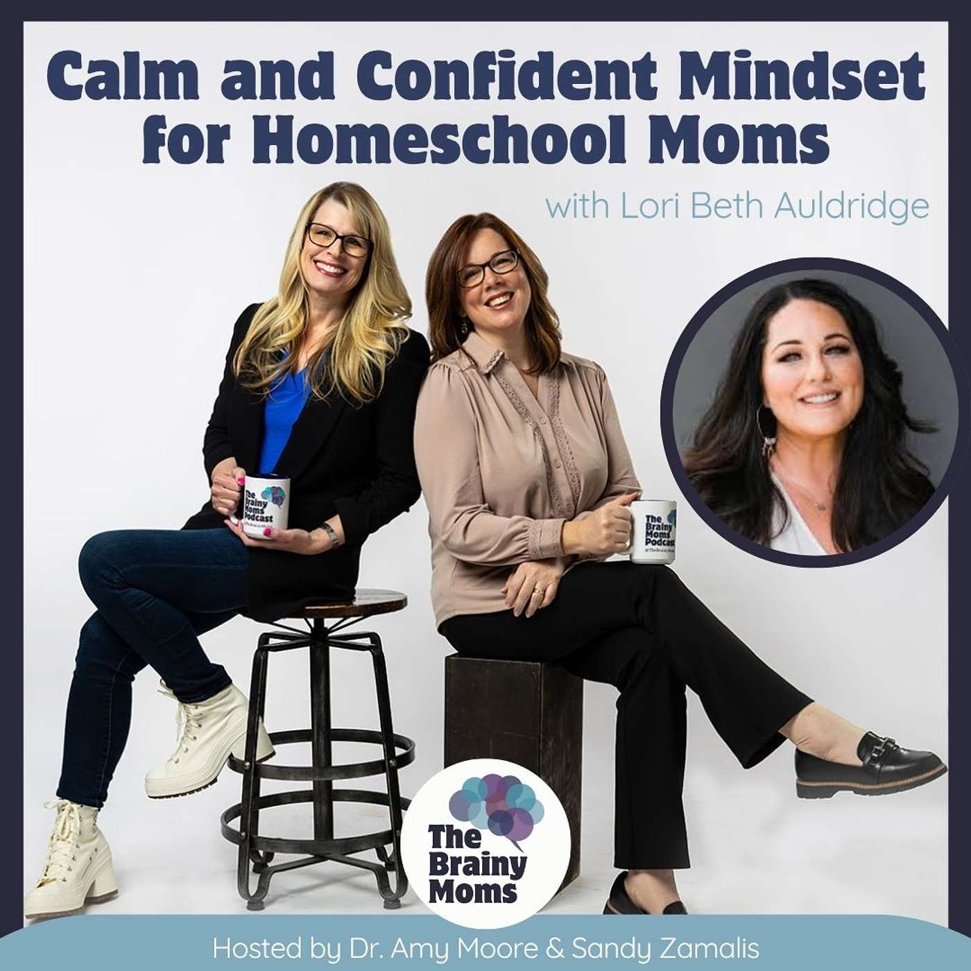 Calm and Confident Mindset for Homeschool Moms | Lori Beth Auldridge episode artwork