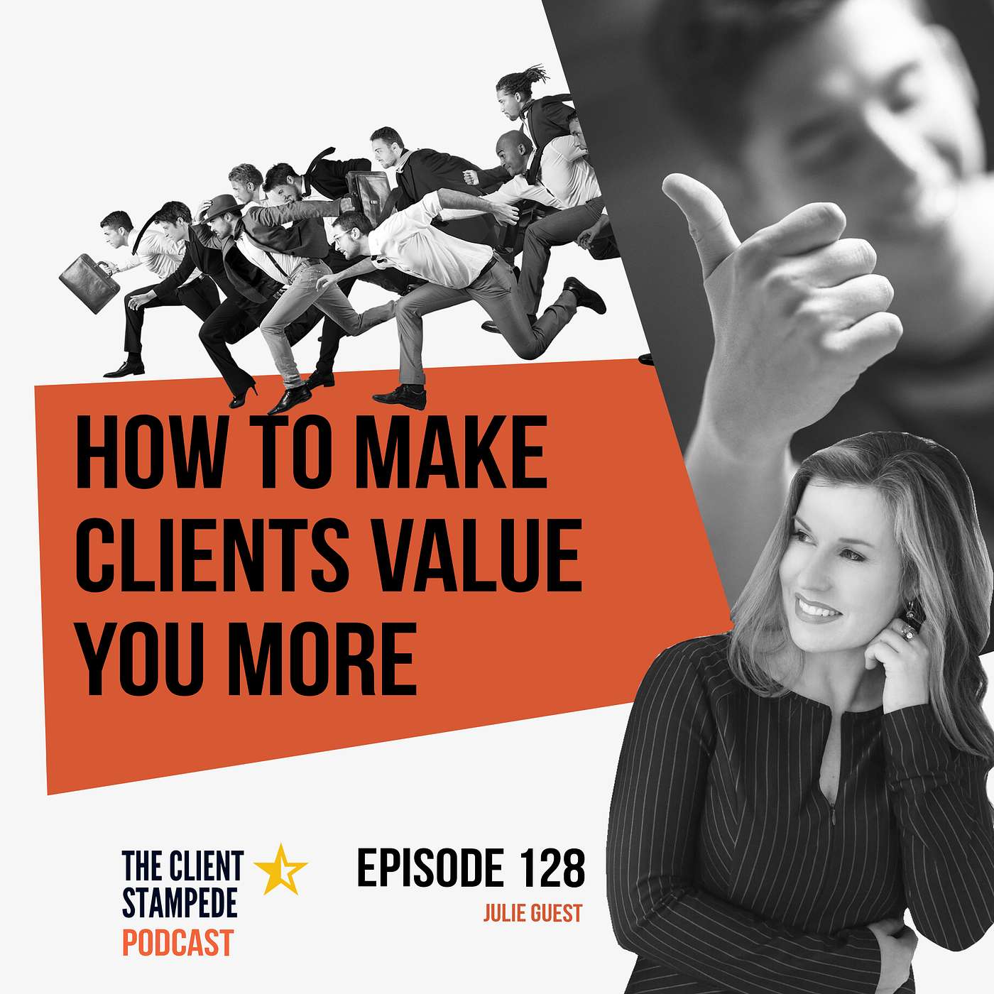 #128 How to Make Clients Value You More