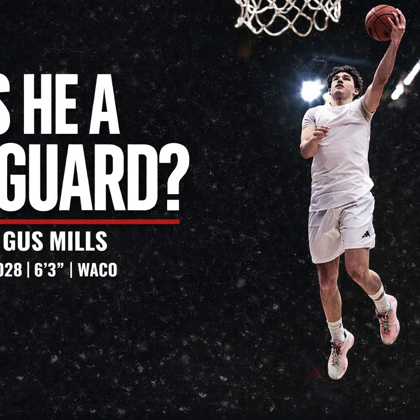 2028 Guard Gus Mills (6'3") | Full OES Watchlist Evaluation – Waco Midway Combo Guard Breakdown