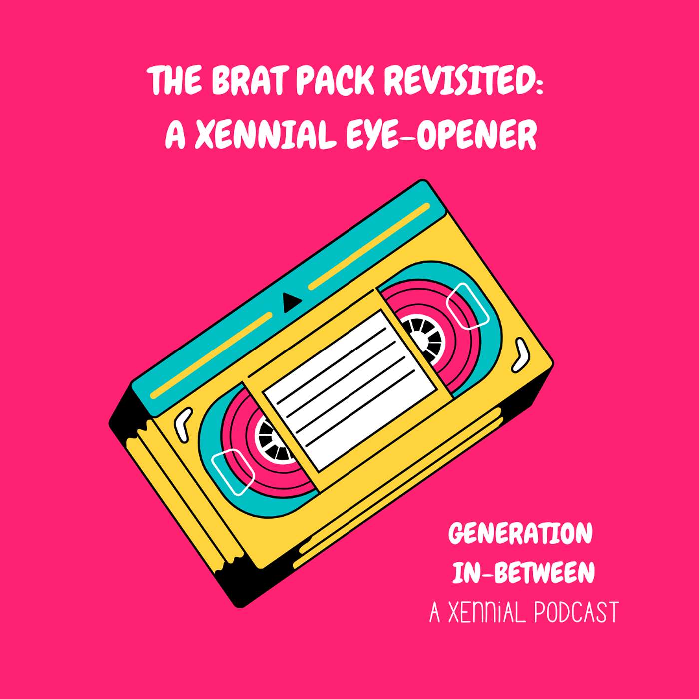 The Brat Pack Revisited: A Xennial Eye-Opener episode artwork