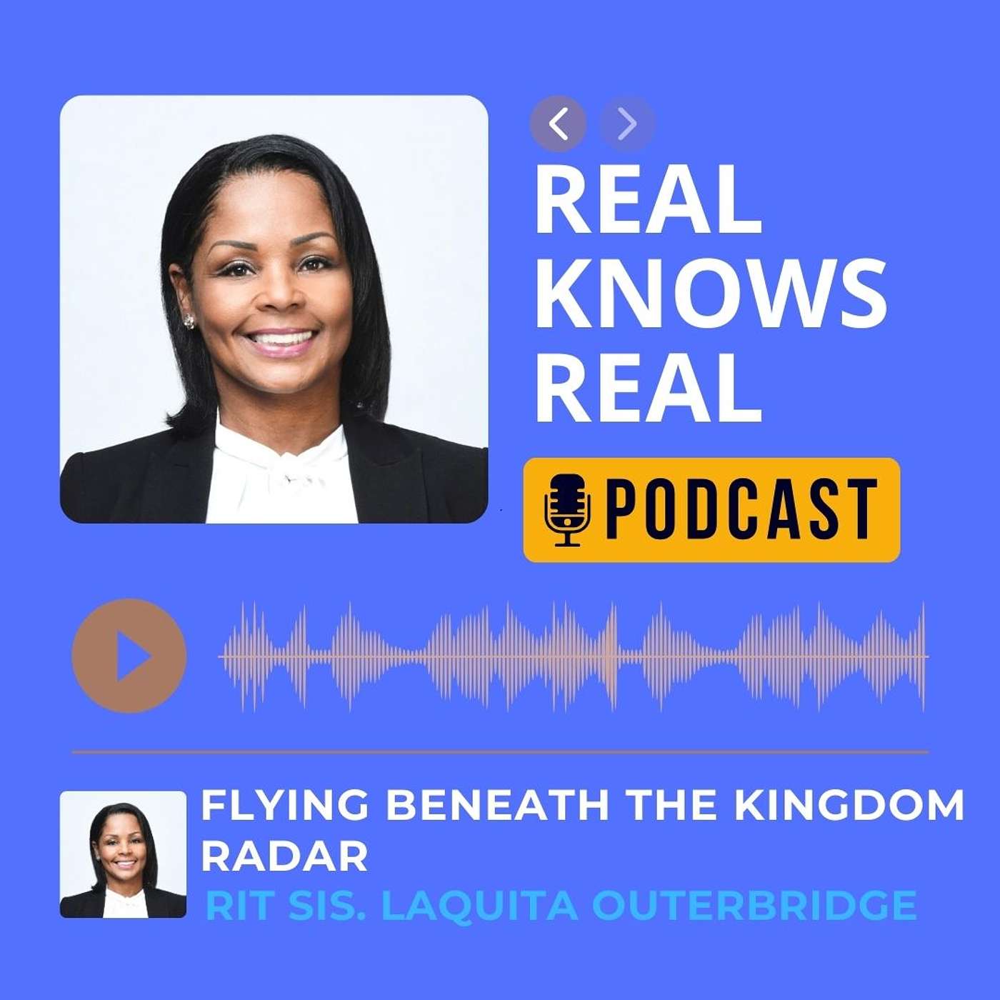 RIT SIS. LAQUITA OUTERBRIDGE - FLYING BENEATH THE KINGDOM RADAR