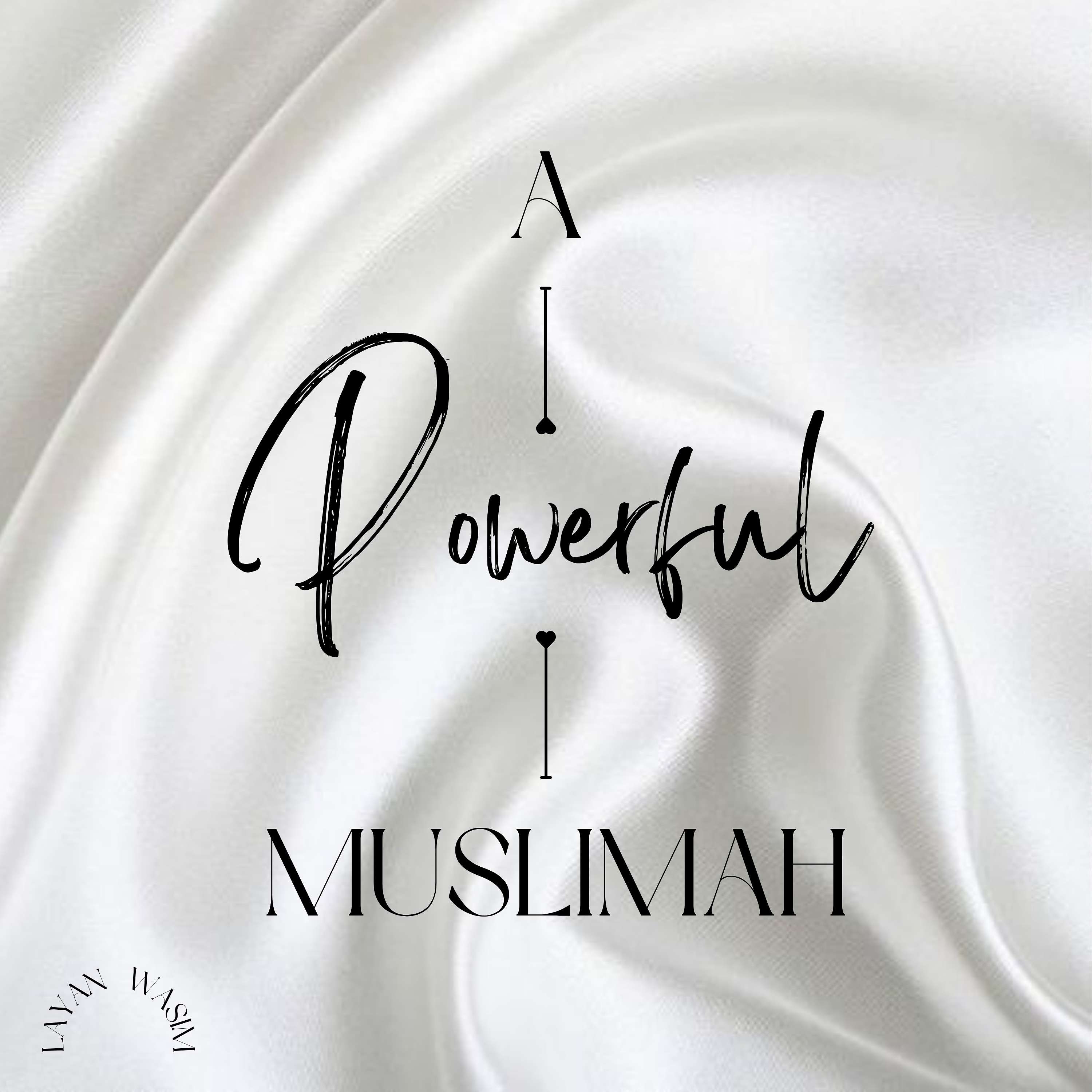 A Powerful Muslimah