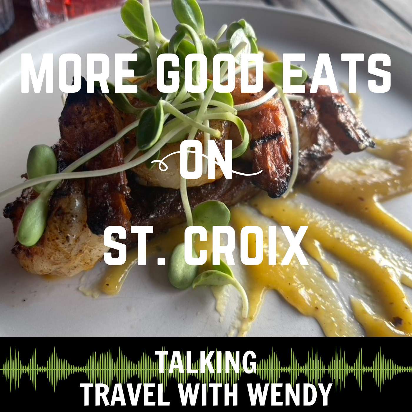 ST. CROIX, USVI - More good eats!