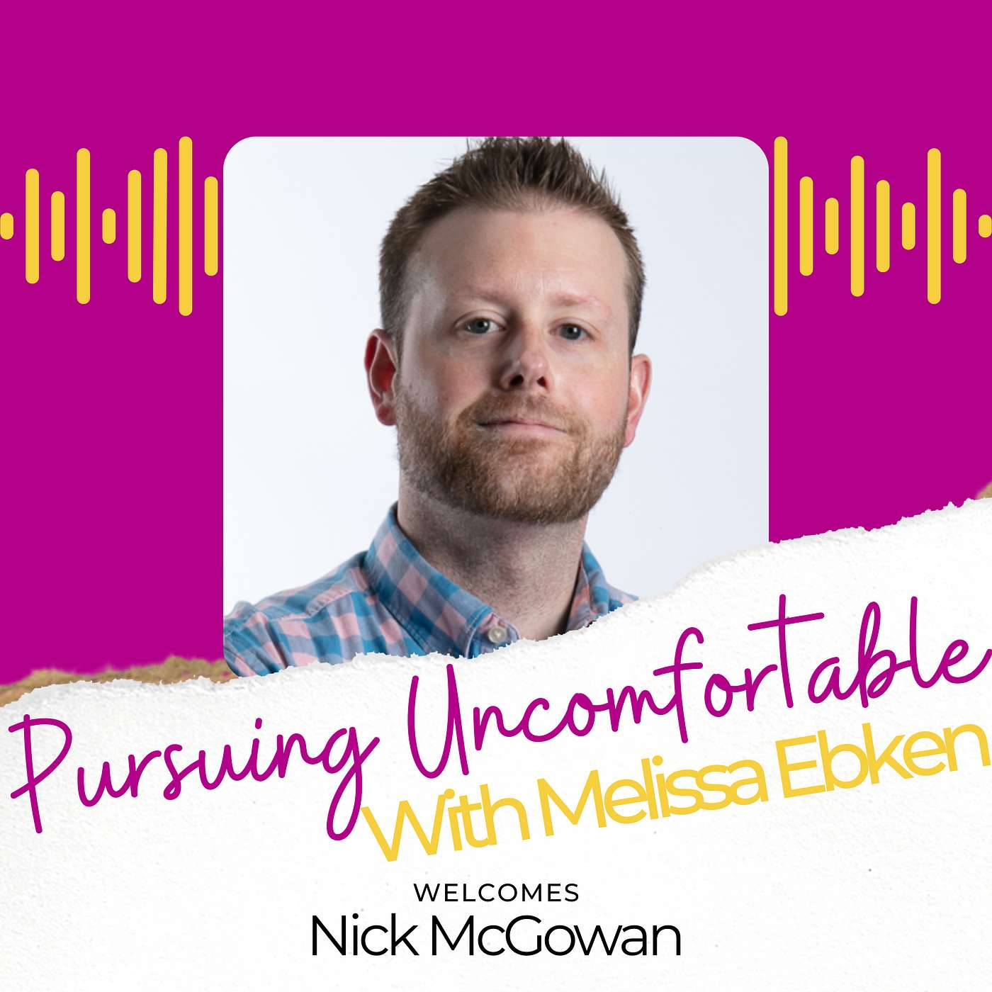 Pursuing Uncomfortable with Melissa Ebken