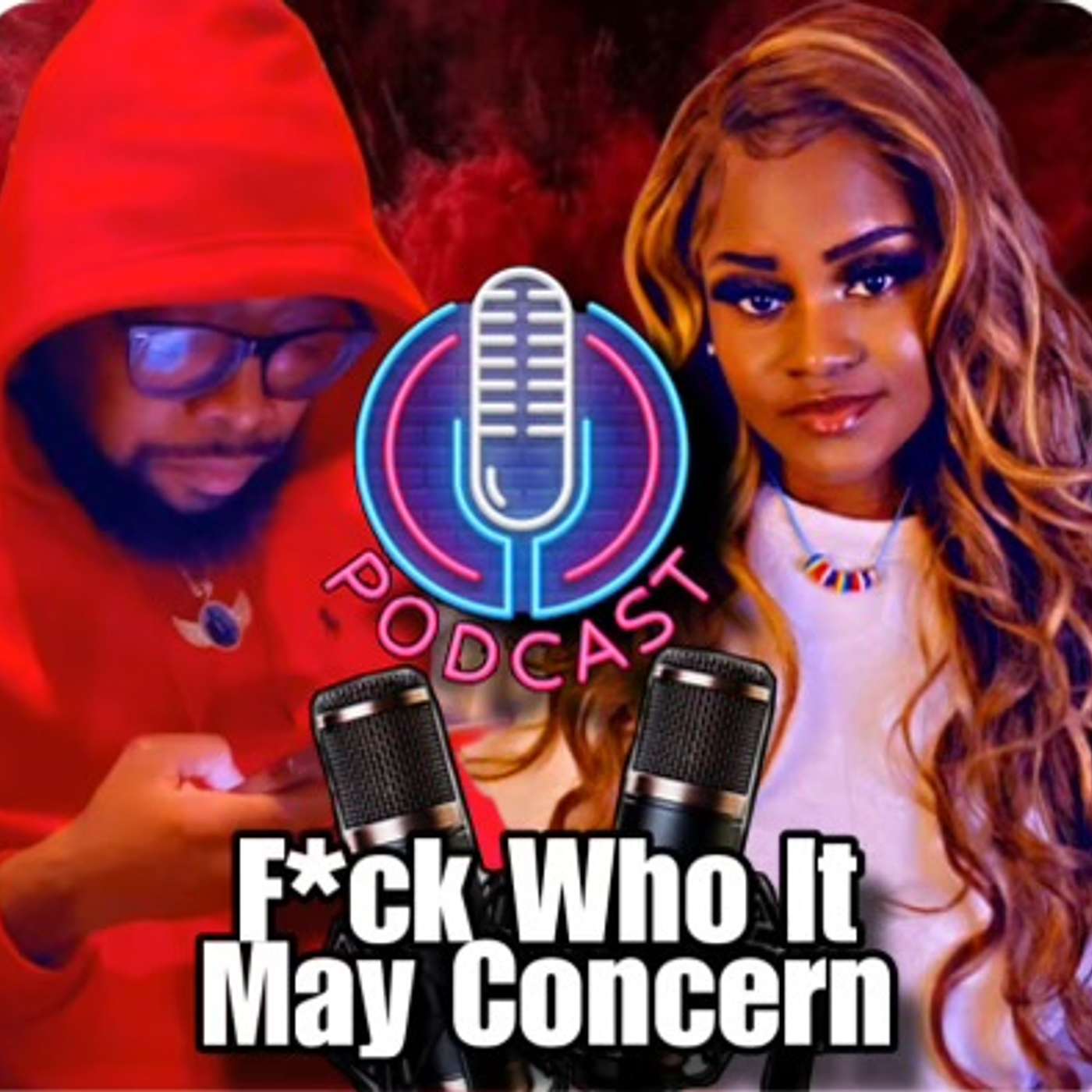 F*ck Who It May Concern podcast artwork